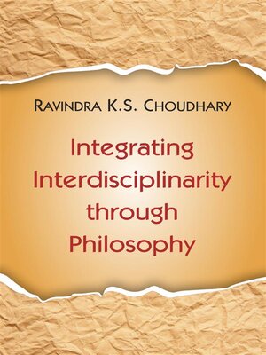 cover image of Integrating Interdisciplinarity through Philosophy